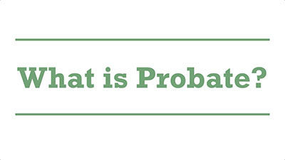 What is Probate? | Genders - Adelaide