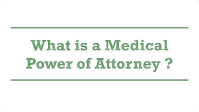 What is a Medical Power of Attorney?