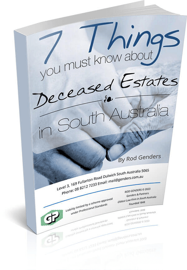 7 things you must know about Deceased Estates | Genders and Partners - Adelaide